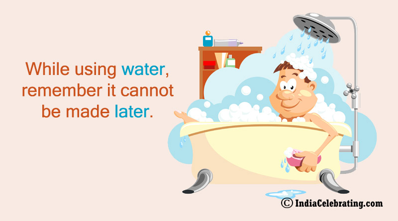 While using water, remember it cannot be made later.